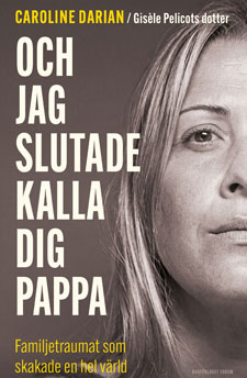 Bokomslag till Och jag slutade kalla dig pappa